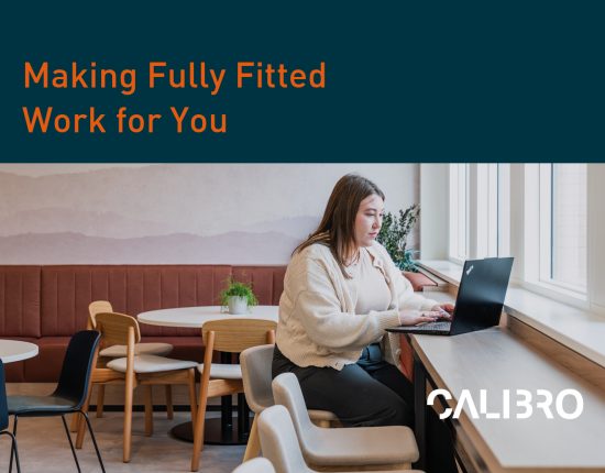 Making Fully Fitted Work for You Calibro Workspace