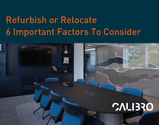 Office Refurbish or Relocate Calibro Workspace
